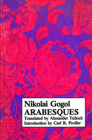 Arabesques by Nikolai Gogol, Alexander Tulloch