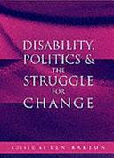 Disability, Politics &amp; the Struggle for Change by Len Barton