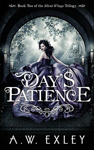 Day's Patience by A.W. Exley