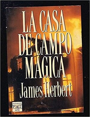 La casa de campo mágica by James Herbert