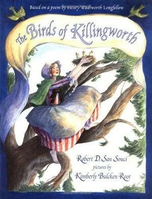 The Birds of Killingworth by Kimberly Bulcken Root, Robert D. San Souci