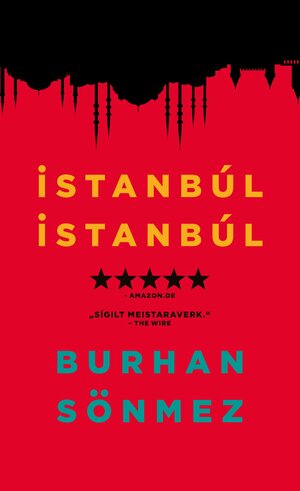 Istanbúl Istanbúl by Burhan Sönmez