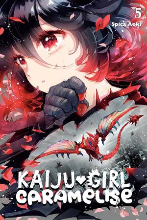 Kaiju Girl Caramelise, Vol. 5 by Spica Aoki
