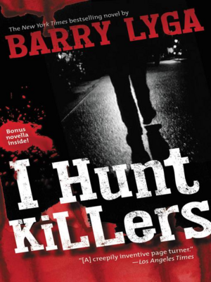 I Hunt Killers by Barry Lyga