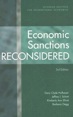 Economic Sanctions Reconsidered by Jeffrey J. Schott, Gary Clyde Hufbauer