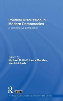 Political Discussion in Modern Democracies: A Comparative Perspective by 