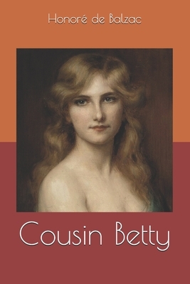 Cousin Betty by Honoré de Balzac