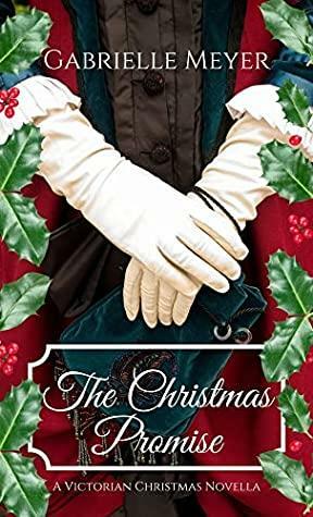 The Christmas Promise by Gabrielle Meyer