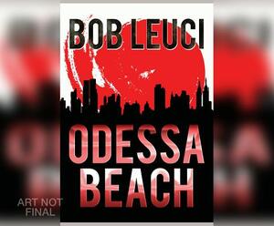 Odessa Beach by Robert Leuci