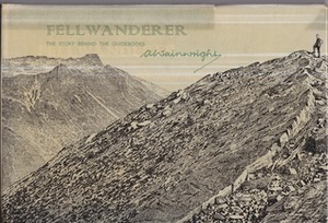 Fellwanderer by Alfred Wainwright