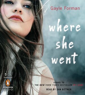 Where She Went by Gayle Forman