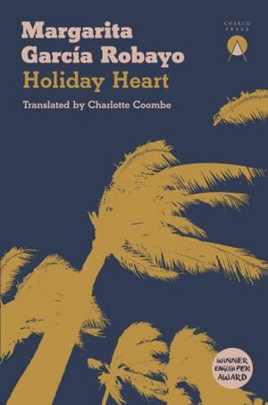 Holiday Heart by Margarita García Robayo