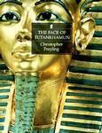 The Face of Tutankhamun by Christopher Frayling
