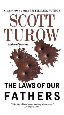 The Laws of Our Fathers by Scott Turow