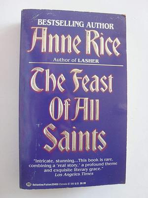 The Feast of All Saints by Anne Rice