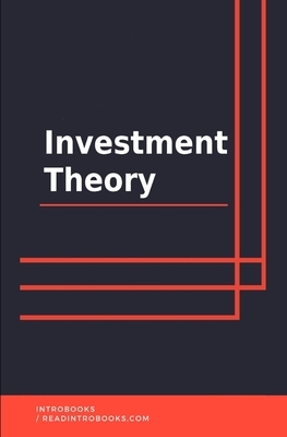 Investment Theory by Introbooks