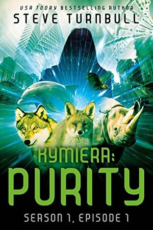 KYMIERA: Purity (Kymiera Season 1) by Steve Turnbull