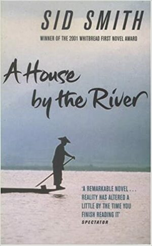 A House by the River by Sid Smith