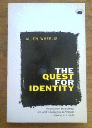 The Quest for Identity by Allen Wheelis