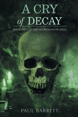 Cry of Decay by Paul Barrett