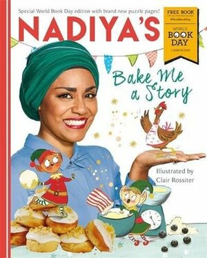 Nadiya's Bake Me a Story: World Book Day 2018 by Nadiya Hussain