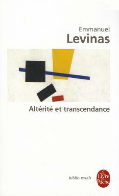 Altérité et transcendance by Emmanuel Levinas