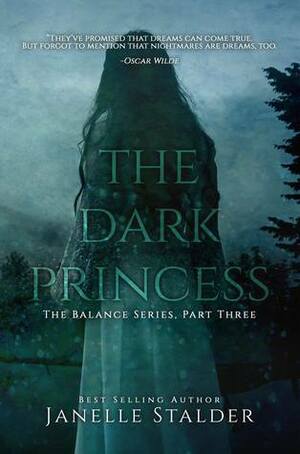 The Dark Princess by Janelle Stalder