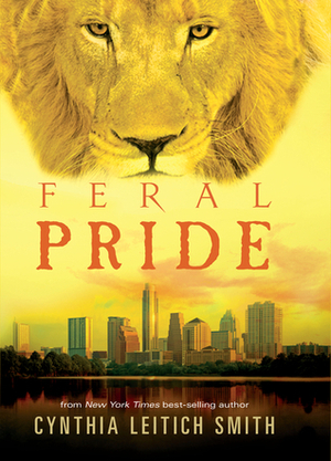 Feral Pride by Cynthia Leitich Smith