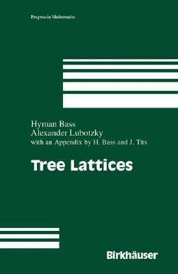 Tree Lattices by Hyman Bass, Alexander Lubotzky