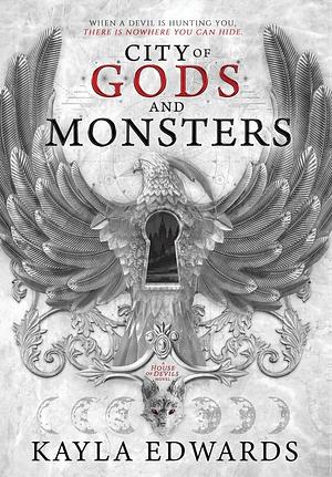 City of Gods and Monsters by Kayla Edwards