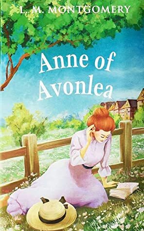 Anne of Avonlea by L.M. Montgomery