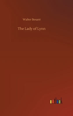 The Lady of Lynn by Walter Besant
