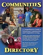 Communities Directory: A Guide To Intentional Communities And Cooperative Living by Fellowship for Intentional Community