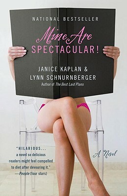 Mine Are Spectacular! by Lynn Schnurnberger, Janice Kaplan