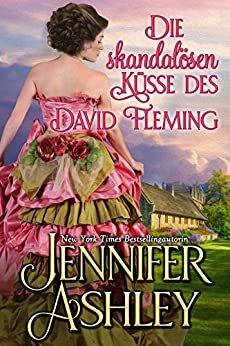 Die skandalösen Küsse des David Fleming by Jennifer Ashley