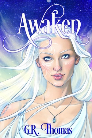 Awaken by G.R. Thomas