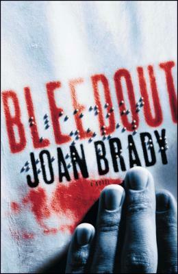 Bleedout by Joan Brady