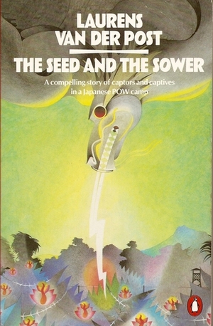 The Seed and the Sower by Laurens van der Post
