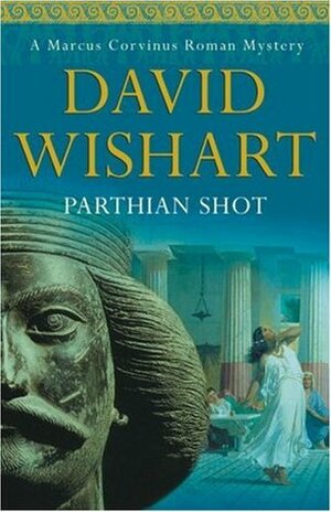 Parthian Shot by David Wishart