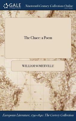 The Chace: A Poem by William Somerville