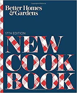Better Homes and Gardens New Cook Book, 17th Edition by Better Homes and Gardens