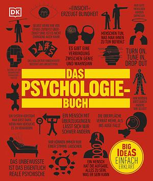 Big Ideas. Das Psychologie-Buch: Wichtige Theorien einfach erklärt by Marcus Weeks, Merrin Lazyan, Nigel Benson, Joannah Ginsburg Ganz, Voula Grand