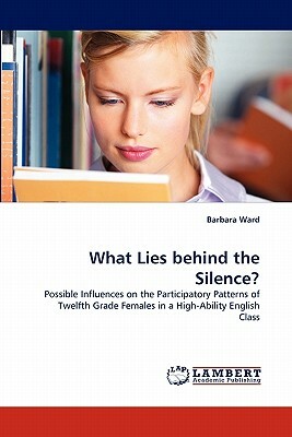 What Lies Behind the Silence? by Barbara Ward