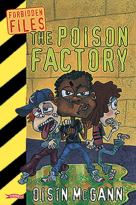 The Poison Factory by Oisín McGann