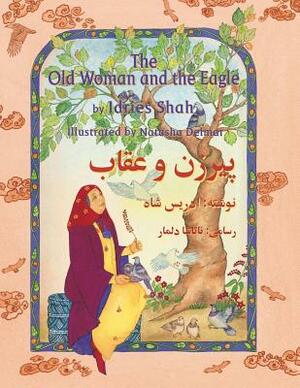 The Old Woman and the Eagle: English-Dari Edition by Idries Shah