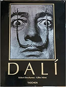 Dali: The Paintings by Gilles Néret, Robert Descharnes