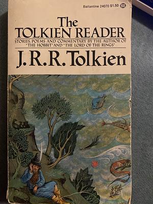 The Tolkien Reader by J.R.R. Tolkien