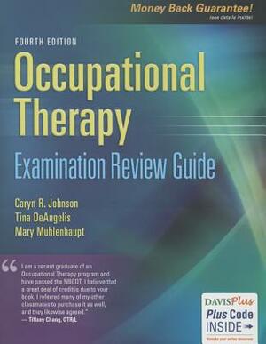 Occupational Therapy Examination Review Guide by Caryn R. Johnson, Tina Deangelis, Mary Muhlenhaupt