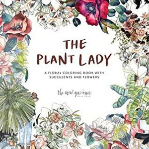 Plant Lady: A Coloring Book by Sarah Simon