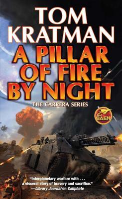 A Pillar of Fire by Night, Volume 7 by Tom Kratman